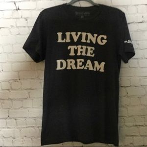 LIVING THE DREAM NWT. TSHIRT💕